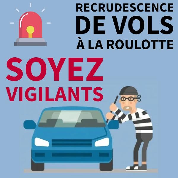Recrudescence de vol à la roulotte